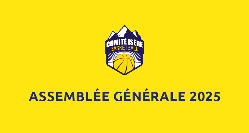 Assemblée Générale du Comité : vendredi 20 juin 2025 aux Abrets